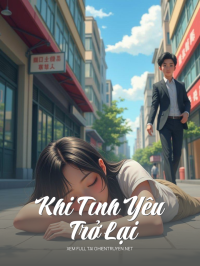 Khi Tình Yêu Trở Lại