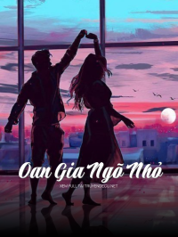 Oan Gia Ngõ Nhỏ