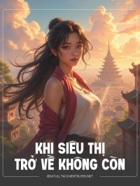 Khi Siêu Thị Trở Về Không Còn
