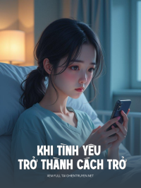 Khi Tình Yêu Trở Thành Cách Trở