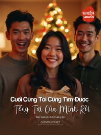 Cuối Cùng Tôi Cũng Tìm Được Tổng Tài Của Mình Rồi