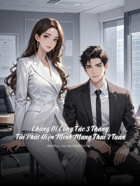 Chồng Đi Công Tác 3 Tháng, Tôi Phát Hiện Mình Mang Thai 7 Tuần
