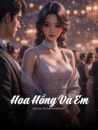 Hoa Hồng Và Em