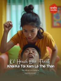 Kế Hoạch Đào Thoát Khỏi Kẻ Tôi Xem Là Thế Thân