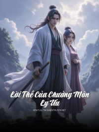 Lời Thề Của Chưởng Môn Ly Ưu