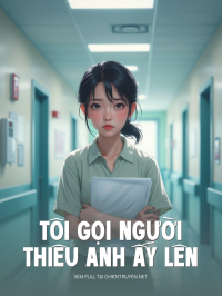 Tôi Gọi Người Thiêu Anh Ấy Lên