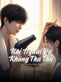Khi Người Vợ Không Tha Thứ