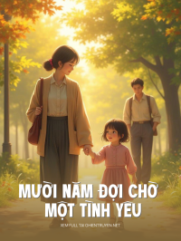 Mười Năm Đợi Chờ Một Tình Yêu