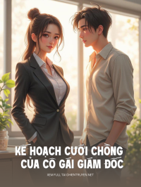 Kế Hoạch Cưới Chồng Của Cô Gái Giám Đốc