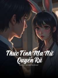 Thức Tỉnh Ma Nữ Quyến Rũ
