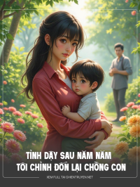 Tỉnh Dậy Sau Năm Năm Tôi Chỉnh Đốn Lại Chồng Con