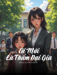 Ai Mới Là Thẩm Đại Gia