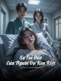 Sự Trả Đũa Của Người Vợ Keo Kiệt