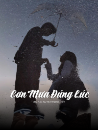 Cơn Mưa Đúng Lúc