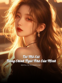 Tôi Mồ Côi Trong Chính Ngôi Nhà Của Mình