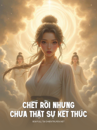Chết Rồi Nhưng Chưa Thật Sự Kết Thúc