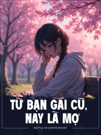Từ Bạn Gái Cũ, Nay Là Mợ