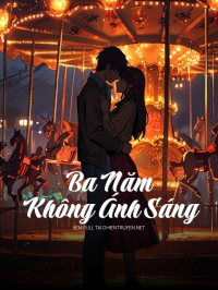 Ba Năm Không Ánh Sáng