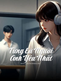 Từng Là Người Anh Yêu Nhất