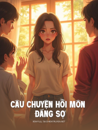 Câu Chuyện Hồi Môn Đáng Sợ