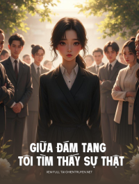Giữa Đám Tang Tôi Tìm Thấy Sự Thật