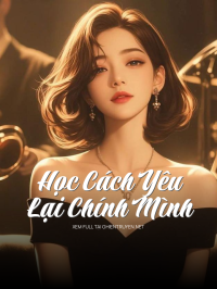 Học Cách Yêu Lại Chính Mình