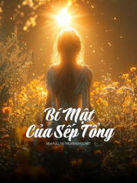Bí Mật Của Sếp Tổng