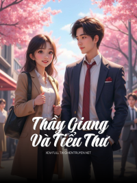 Thầy Giang Và Tiểu Thư