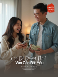 Ảnh Đế Dường Như Vẫn Còn Rất Yêu Tôi