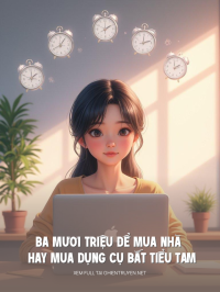 Ba Mươi Triệu Để Mua Nhà Hay Mua Dụng Cụ Bắt Tiểu Tam