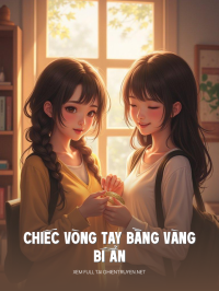 Chiếc Vòng Tay Bằng Vàng Bí Ẩn