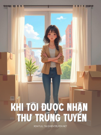 Khi Tôi Được Nhận Thư Trúng Tuyển
