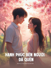 Hạnh Phúc Bên Người Đã Quên