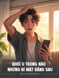 Khối U Trong Não Và Những Bí Mật Đằng Sau