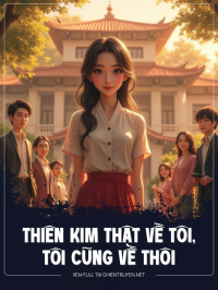 Thiên Kim Thật Về Tôi, Tôi Cũng Về Thôi