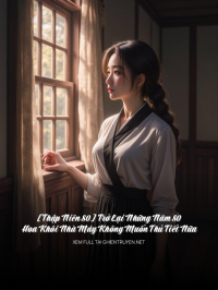 [Thập Niên 80] Trở Lại Những Năm 80, Hoa Khôi Nhà Máy Không Muốn Thủ Tiết Nữa
