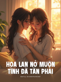 Hoa Lan Nở Muộn, Tình Đã Tàn Phai