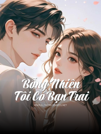 Bỗng Nhiên Tôi Có Bạn Trai