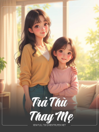 Trả Thù Thay Mẹ