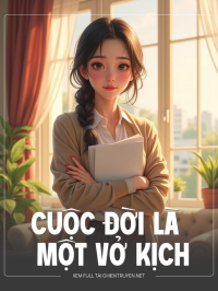 Cuộc Đời Là Một Vở Kịch