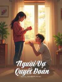 Người Vợ Quyết Đoán