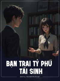 Bạn Trai Tỷ Phú Tái Sinh