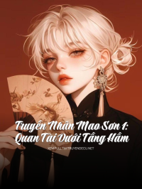 Truyền Nhân Mao Sơn 1: Quan Tài Dưới Tầng Hầm