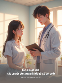 Bác Sĩ Hàng Xóm Và Câu Chuyện Lãng Mạn Bắt Đầu Từ Cái Cởi Quần