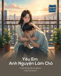 Yêu Em Anh Nguyện Làm Chó