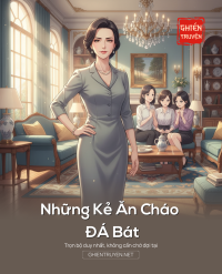 Những Kẻ Ăn Cháo Đ Á Bát