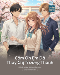 Cảm Ơn Em Đã Thay Chị Trưởng Thành