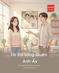 Tôi Đã Lãng Quên Anh Ấy