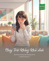 Chạy Trời Không Khỏi Anh