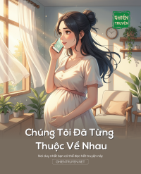 Chúng Tôi Đã Từng Thuộc Về Nhau